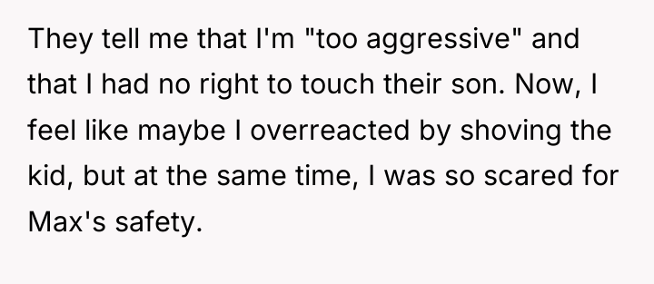 They tell me that I'm "too aggressive" and that I...