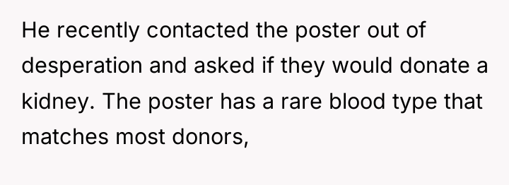 He recently contacted the poster out of desperation and asked...