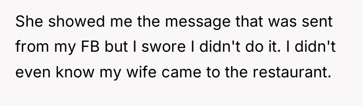 She showed me the message that was sent from my...