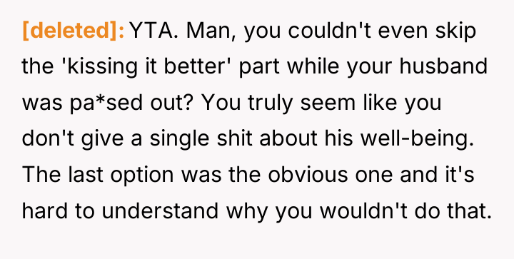 [deleted] YTA. Man, you couldn't even skip the 'kissing it...
