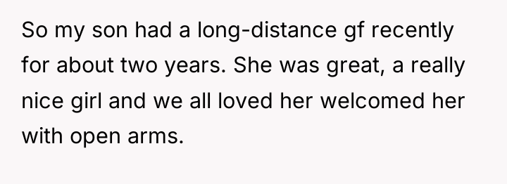So my son had a long-distance gf recently for about...