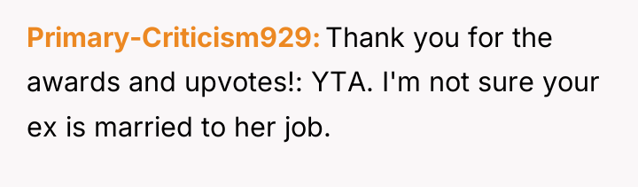 Primary-Criticism929 Thank you for the awards and upvotes!: YTA. I'm...