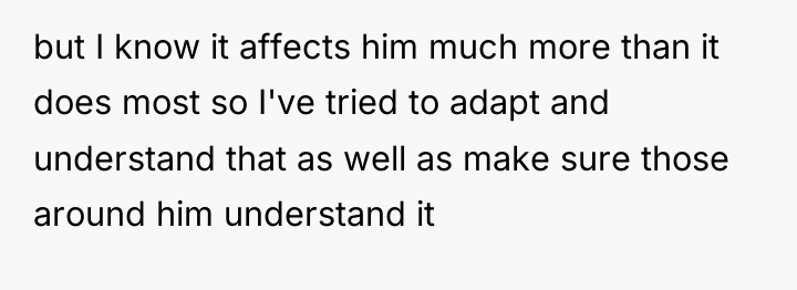 but I know it affects him much more than it...