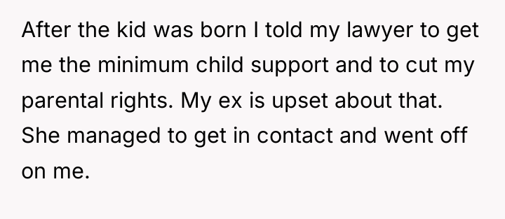 After the kid was born I told my lawyer to...