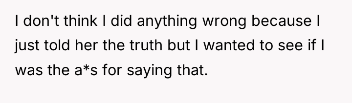 I don't think I did anything wrong because I just...