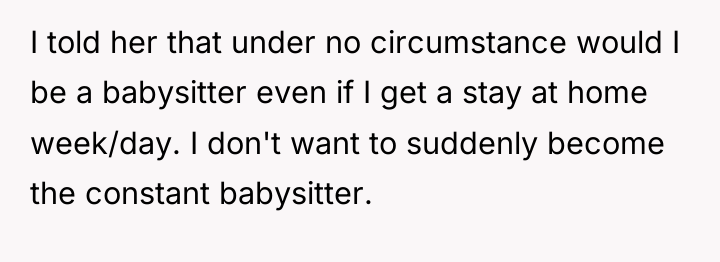 I told her that under no circumstance would I be...