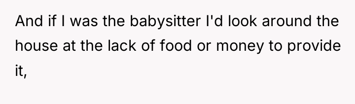 And if I was the babysitter I'd look around the...
