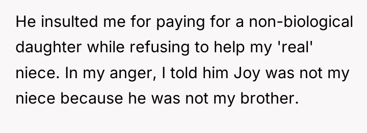 He insulted me for paying for a non-biological daughter while...