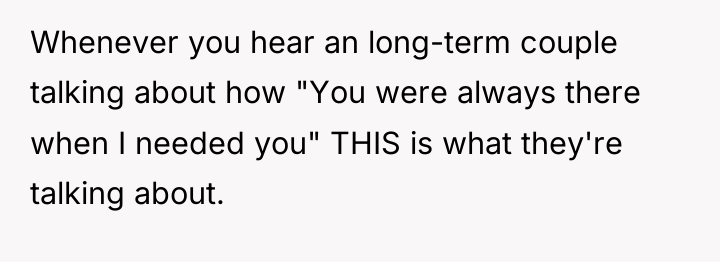 Whenever you hear an long-term couple talking about how "You...