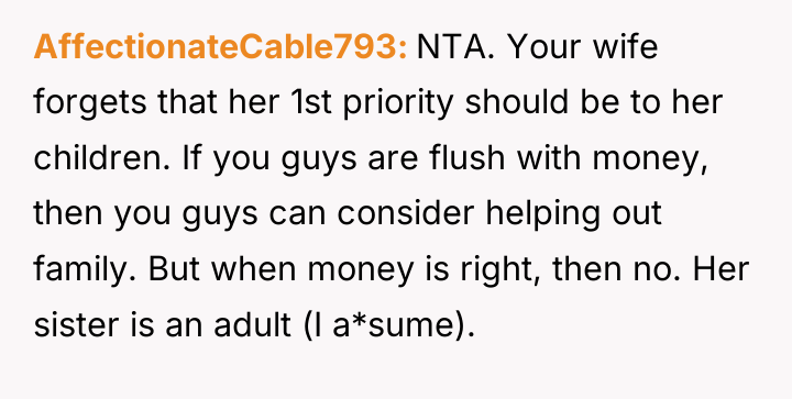 AffectionateCable793 NTA. Your wife forgets that her 1st priority should...