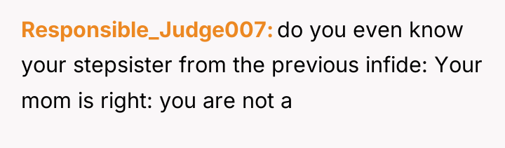 Responsible_Judge007 do you even know your stepsister from the previous...
