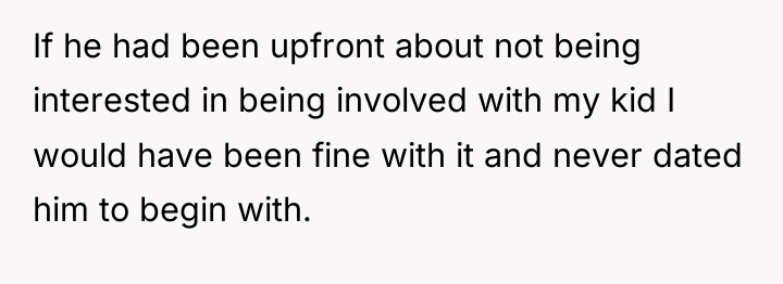 If he had been upfront about not being interested in...