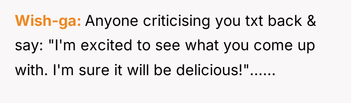 Wish-ga Anyone criticising you txt back & say: "I'm excited...