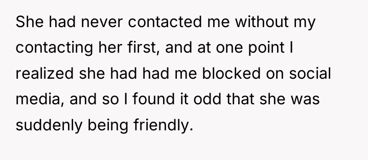 She had never contacted me without my contacting her first,...