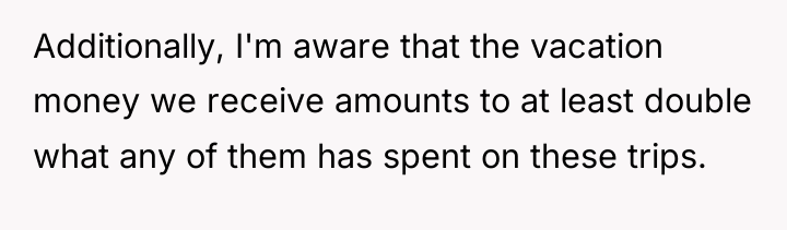 Additionally, I'm aware that the vacation money we receive amounts...