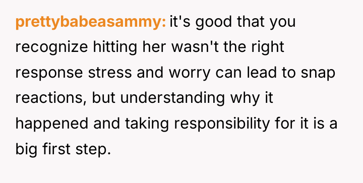 prettybabeasammy it's good that you recognize hitting her wasn't the...