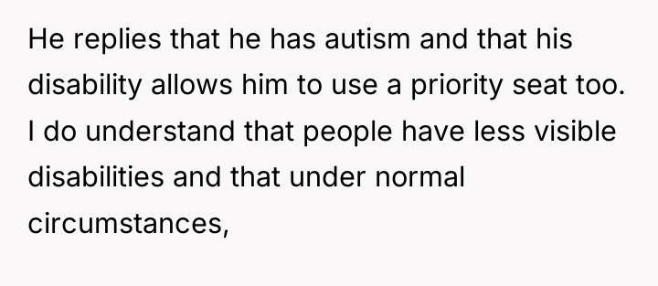 He replies that he has autism and that his disability...
