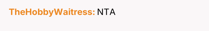 TheHobbyWaitress NTA