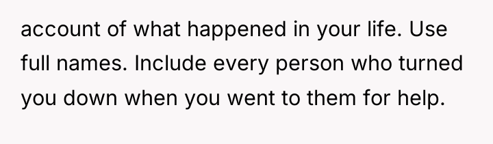 account of what happened in your life. Use full names....
