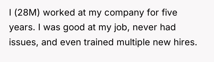 I (28M) worked at my company for five years. I...