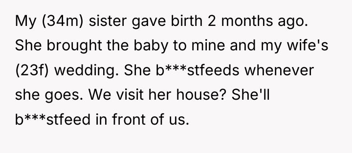 My (34m) sister gave birth 2 months ago. She brought...