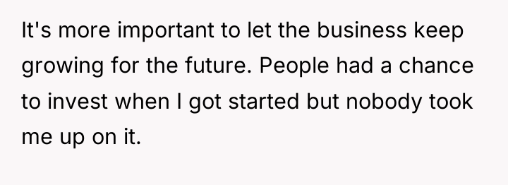 It's more important to let the business keep growing for...