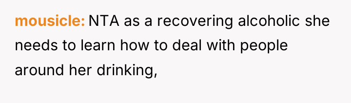 mousicle NTA as a recovering alcoholic she needs to learn...