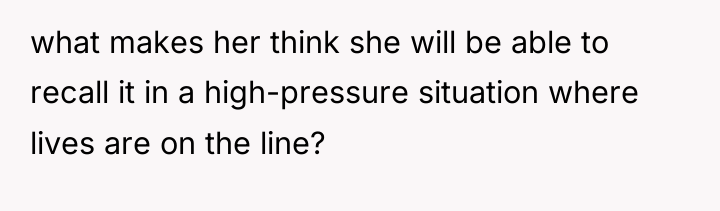 what makes her think she will be able to recall...