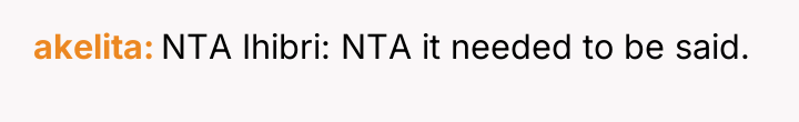akelita NTA Ihibri: NTA it needed to be said.