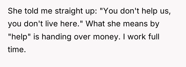 She told me straight up: "You don't help us, you...