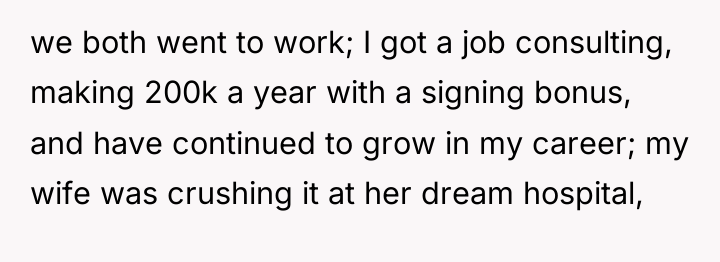 we both went to work; I got a job consulting,...