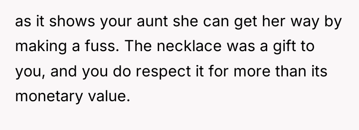 as it shows your aunt she can get her way...