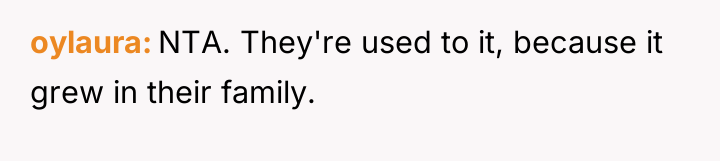 oylaura NTA. They're used to it, because it grew in...