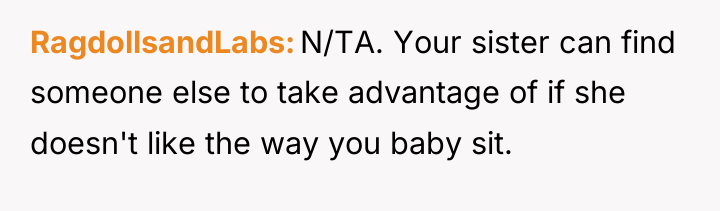 RagdollsandLabs N/TA. Your sister can find someone else to take...