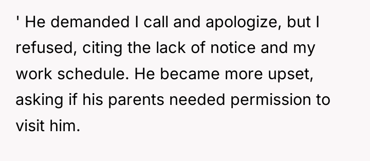 ' He demanded I call and apologize, but I refused,...