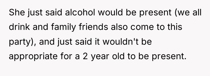 She just said alcohol would be present (we all drink...