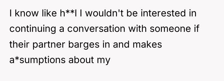 I know like h**l I wouldn't be interested in continuing...