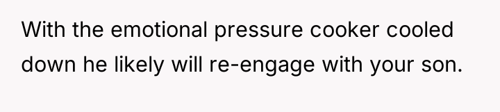 With the emotional pressure cooker cooled down he likely will...