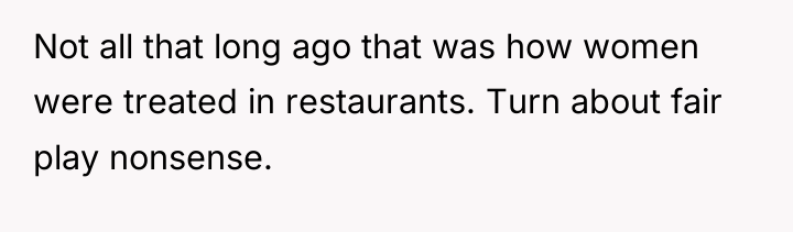 Not all that long ago that was how women were...