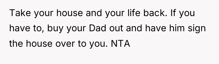 Take your house and your life back. If you have...
