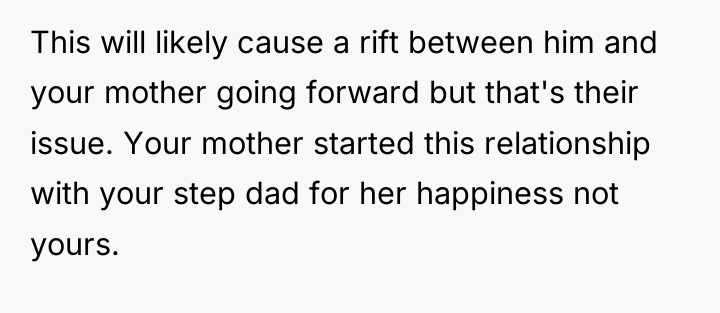 This will likely cause a rift between him and your...