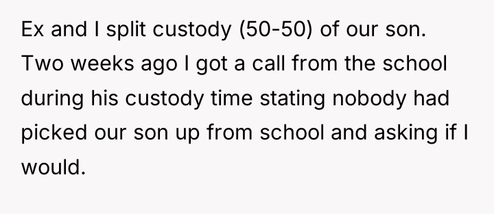 Ex and I split custody (50-50) of our son. Two...