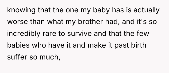 knowing that the one my baby has is actually worse...