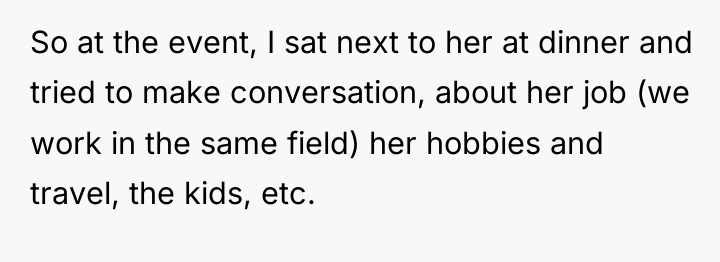 So at the event, I sat next to her at...