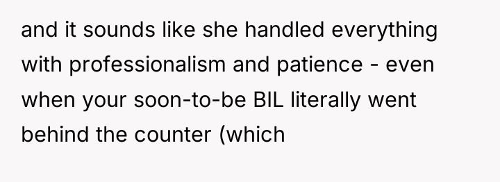 and it sounds like she handled everything with professionalism and...