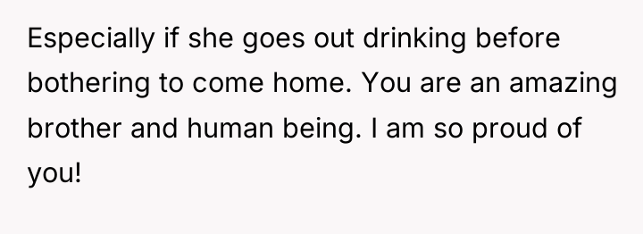 Especially if she goes out drinking before bothering to come...
