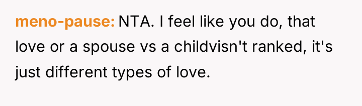 meno-pause NTA. I feel like you do, that love or...