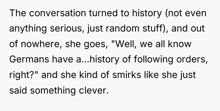 The conversation turned to history (not even anything serious, just...