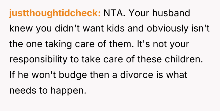 justthoughtidcheck NTA. Your husband knew you didn't want kids and...