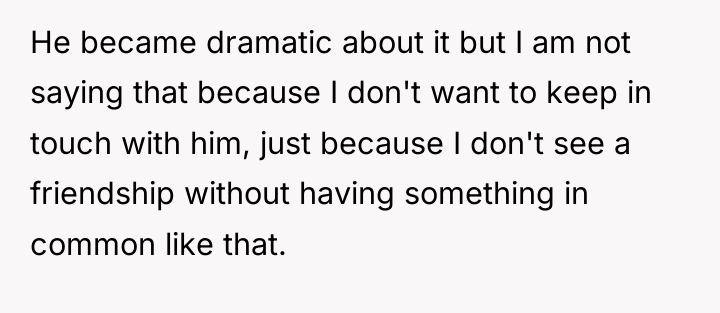 He became dramatic about it but I am not saying...